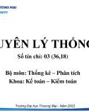 Bài giảng Nguyên lý thống kê - Chương 1: Những vấn đề chung về thống kê học (Năm 2022)