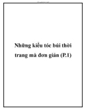 Những kiểu tóc búi thời trang mà đơn giản (P.1)