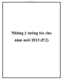 Những ý tưởng tóc cho năm mới 2013 (P.2)