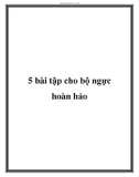 5 bài tập cho bộ ngực hoàn hảo