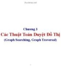 Bài giảng Lý thuyết đồ thị - Chương 3: Các thuật toán duyệt đồ thị