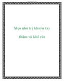 Mẹo nhỏ trị khuỷu tay thâm và khô rát