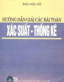 Xác suất - thống kê và hướng dẫn giải các bài toán: Phần 1 (in lần thứ 5)