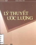 Tìm hiểu Lý thuyết ước lượng: Phần 1