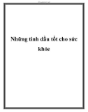 Những tinh dầu tốt cho sức khỏe