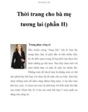 Thời trang cho bà mẹ tương lai (phần II)