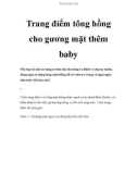 Trang điểm tông hồng cho gương mặt thêm baby