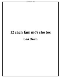 12 cách làm mới cho tóc búi đỉnh