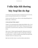 5 dấu hiệu bất thường hủy hoại làn da đẹp