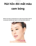 Hút hồn đôi mắt màu cam bóng