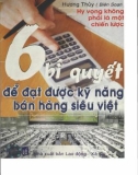 Bật mí 6 bí quyết để đạt được kỹ năng bán hàng siêu việt: Phần 1