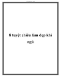 8 tuyệt chiêu làm đẹp khi ngủ