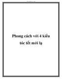 Phong cách với 4 kiểu tóc tết mới lạ