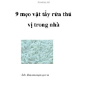 9 mẹo vặt tẩy rửa thú vị trong nhà