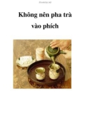 Không nên pha trà vào phích