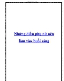 Những điều phụ nữ nên làm vào buổi sáng