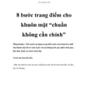 8 bước trang điểm cho khuôn mặt 'chuẩn không cần chỉnh