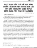 Thực trạng kiến thức và thực hành phòng tránh tai nạn thương tích của học sinh trung học cơ sở huyện Đông Hưng, tỉnh Thái Bình năm 2015