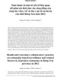 Thực hành và một số yếu tố liên quan tới giám sát dịch dựa vào cộng đồng của cộng tác viên y tế và thú y tại 24 xã dự án của tỉnh Hưng Yên năm 2012