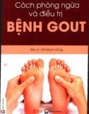 Bệnh Gout - Cách phòng ngừa và điều trị: Phần 1