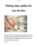 Những thực phẩm tốt cho bà bầu