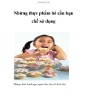 Những thực phẩm bé cần hạn chế sử dụng