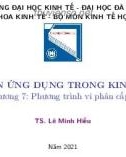 Bài giảng Toán ứng dụng trong kinh tế: Chương 7 - TS. Lê Minh Hiếu