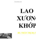 Bài giảng Lao xương khớp - BS. Trần Thị Dạ Thảo