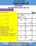 Bài giảng Toán kinh tế: Chương 3 - TS. Trần Ngọc Minh