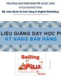 Bài giảng Kỹ năng bán hàng: Chương mở đầu - ĐH Kinh tế Quốc dân