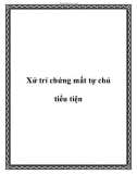 Xử trí chứng mất tự chủ tiểu tiện ở người cao tuổi