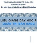 Bài giảng Quản trị bán hàng: Chương mở đầu - ĐH Kinh tế Quốc dân