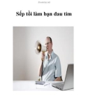 Sếp tồi làm bạn đau tim