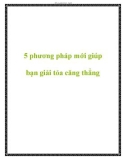 5 phương pháp mới giúp bạn giải tỏa căng thẳng