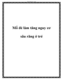 Mổ đẻ làm tăng nguy cơ sâu răng ở trẻ