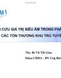 Đề tài: Nghiên cứu giá trị siêu âm trong phân loại TIRADS các tổn thương khu trú tuyến giáp - ThS. BS. Vũ Tất Giao