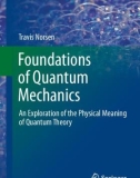 Ebook Foundations of quantum mechanics: An exploration of the physical meaning of quantum theory - Part 1