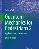 Ebook Quantum mechanics for pedestrians 2: Applications and extensions (Second edition)