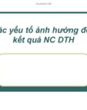 Bài giảng Dịch tễ học - Bài 6: Các yếu tố ảnh hưởng đến kết quả NC DTH