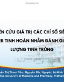 Bài giảng Nghiên cứu giá trị các chỉ số siêu âm Doppler tinh hoàn nhằm đánh giá chất lượng tinh trùng