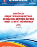 Khuyến cáo của hội tim mạch học Việt Nam về chẩn đoán, điều trị và dự phòng thuyên tắc huyết khối tĩnh mạch 2022 (Bản tóm tắt)