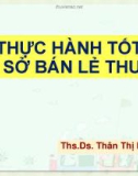 Bài giảng Thực hành tốt cơ sở bán lẻ thuốc - ThS.DS Thân Thị Mỹ Linh