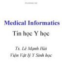 Bài giảng Tin học y học (Medical Informatics) - Bài 5: Hệ thống lưu trữ ảnh chẩn đoán – PACS