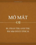 Bài giảng Mờ mắt - BS. Phạm Thị Anh Thư