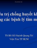 Bài giảng Điều trị chống huyết khối trong các bệnh lý tim mạch - TS.BS Hồ Huỳnh Quang Trí