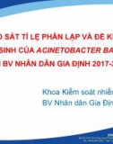 Bài giảng Khảo sát tỉ lệ phân lập và đề kháng kháng sinh của acinetobacter baumannii tại BV nhân dân Gia Định 2017-2018