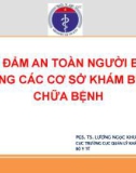 Bài giảng Bảo đảm an toàn người bệnh trong các cơ sở khám bệnh, chữa bệnh