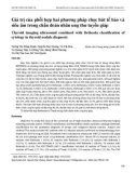 Giá trị của phối hợp hai phương pháp chọc hút tế bào và siêu âm trong chẩn đoán nhân ung thư tuyến giáp