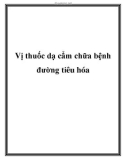 Vị thuốc dạ cẩm chữa bệnh đường tiêu hóa