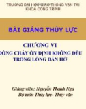 Bài giảng Thủy lực - Chương 6: Dòng chảy ổn định không đều trong lòng dẫn hở